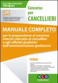 Concorso per 1770 funzionari di cancelleria. Manuale completo per la preparazione alla procedura selettiva per funzionari giudiziari e funzionari UNEP