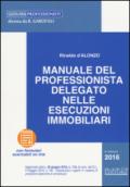 Manuale del professionista delegato nelle esecuzioni immobiliari