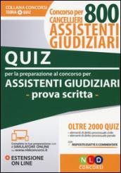 Concorso cancellieri. 800 assistenti giudiziari. Quiz per la preparazione del concorso per assistenti giudiziari. Prova scritta. Con Contenuto digitale per download e accesso on line