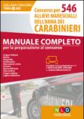 Concorso per 546 allievi marescialli dell'arma dei carabinieri. Manuale completo. Con Contenuto digitale per download e accesso on line