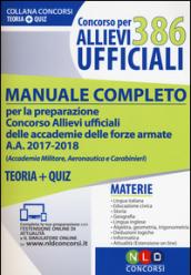 386 allievi ufficiali. Manuale completo per la preparazione concorso allievi ufficiali delle accademie delle forze armate a.a. 2017-2018 (Accademia ... Teoria+quiz. Con aggiornamento online