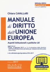 Manuale di diritto dell'Unione Europea. Aspetti istituzionali e politiche UE. Con Contenuto digitale per download e accesso on line