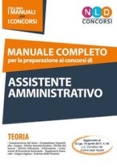 Manuale completo per la preparazione ai concorsi di assistente amministrativo