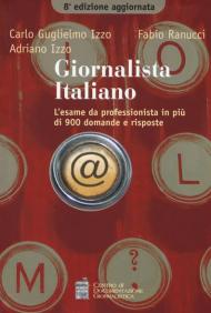 Giornalista italiano. L'esame da professionista in più di 900 domande e risposte
