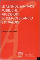 Le aziende sanitarie pubbliche. Riflessioni in tema di bilancio e di valore