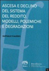 Ascesa e declino del sistema del reddito. Modelli, polemiche e degradazioni