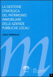 La gestione strategica del patrimonio immobiliare delle aziende pubbliche locali