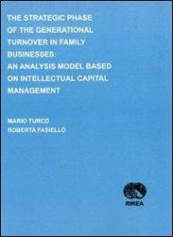 The strategic phase of the generational turnover in family businesses. An analysis model based on intellectual capital management