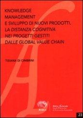 Knowledge management e lo sviluppo di nuovi prodotti. La distanza cognitiva nei progetti gestiti dalle global value chain