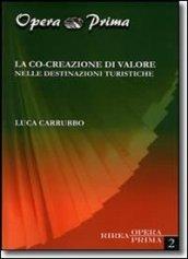 La co-creazione di valore nelle destinazioni turistiche