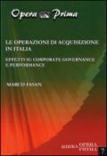 Le operazioni di acquisizione in Italia. Effetti su corporate governance e performance