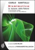 Biomimetica. La lezione della natura. Ecosostenibilità, design e cicli produttivi nel terzo millennio