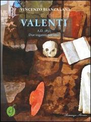 Valenti A.D. 1832. Due inganni per uno