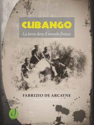 Cubango. La terra dove il mondo finisce