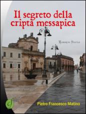 Il segreto della cripta messapica