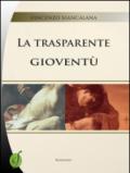 La trasparente gioventù