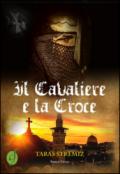 Il cavaliere e la croce