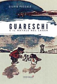 Guareschi e il Natale nel lager