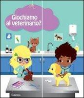 Giochiamo al veterinario? Con gadget