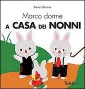 Marco dorme a casa dei nonni. Ediz. illustrata