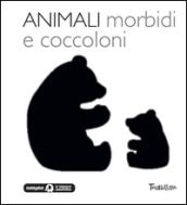 Animali morbidi e coccoloni. Libri per imparare