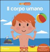 Il corpo umano. Libri animati