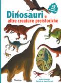 Dinosauri e altre creature preistoriche. Ediz. illustrata. Con Magneti