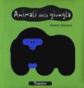 Animali della giungla. I miei primi libri. Ediz. a colori