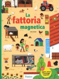 La fattoria magnetica. Ediz. a colori. Con gadget