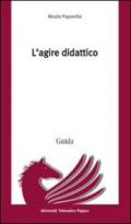 L'agire didattico