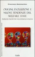 Origini, evoluzione e nuove tendenze del welfare state. Problemi e prospettive nell'esperienza italiana