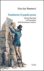 Finalmente il popolo pensa. Sylvain Maréchal nell'immagine della Rivoluzione francese