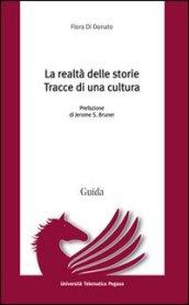 La realtà delle storie. Tracce di una cultura