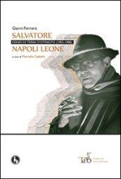 Salvatore Napoli Leone, genio in terra d'Otranto (1905-1980)