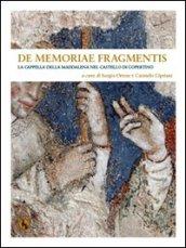 De memoriae fragmentis. La cappella della Maddalena nel Castello di Copertino