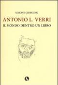 Antonio L. Verri. Il mondo dentro un libro