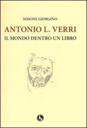 Antonio L. Verri. Il mondo dentro un libro