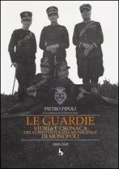 Le guardie. Storia e cronaca del corpo di polizia municipale di Monopoli