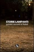 Storie lampanti. Quindici racconti ai paduli