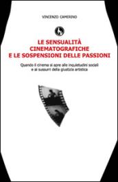 Le sensualità cinematografiche e le sospensioni delle passioni