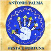 Festa e fortuna. Con CD Audio