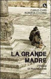 La grande madre. L'eresia di Pantaleone