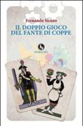 Il doppio gioco del fante di coppe