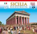 Sicilia ricostruita. Con aggiornamento online