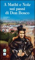 A Mathi e Nole sui passi di don Bosco