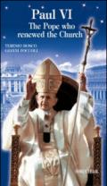 Paul VI. The Pope who renewed the Church
