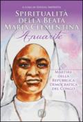 Spiritualità della Beata Maria Clementina Anuarite. Martire della Repubblica Democratica del Congo