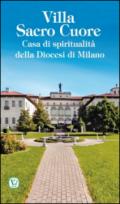 Villa Sacro Cuore. Casa di spiritualità della Diocesi di Milano