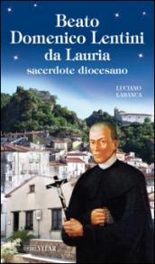 Beato Domenico Lentini da Lauria. Sacerdote diocesano