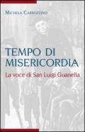 Tempo di misericordia. La voce di San Luigi Guanella